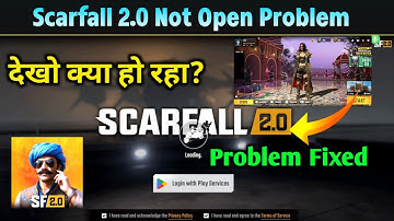 Scarfall 2.0 Not Open Problem Solution | Scarfall 2.0 Loading Problem | Scarfall Login with Play 