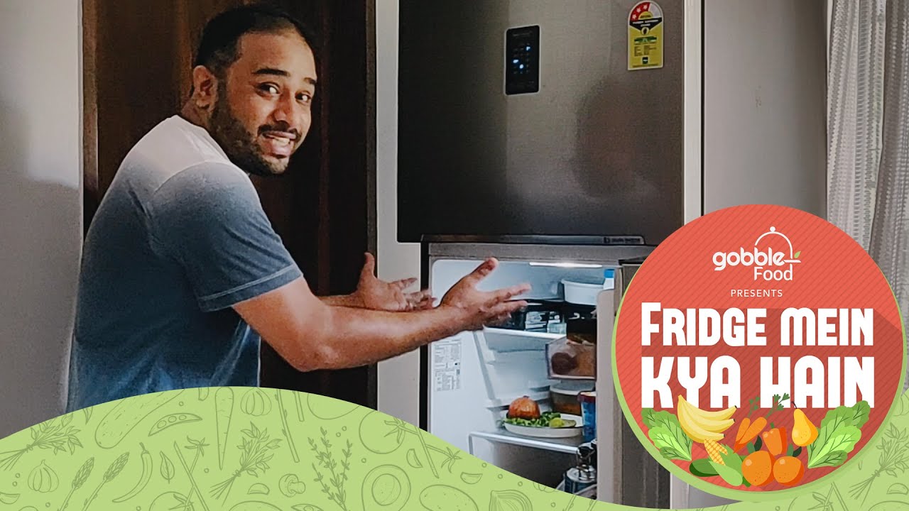 Gobble Fridge Main Kya Hai Ft. Nehal Karkera YouTube