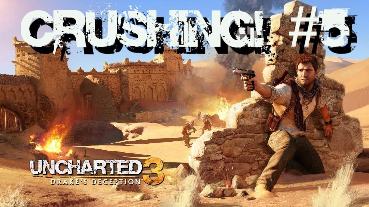 Uncharted 3: Crushing! - Capítulo 4: A Caçada! 