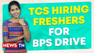 TCS HIRING FRESHERS FOR BPS DRIVE | TATA CONSULTANCY SERVICES JOBS | Employment News | News TN