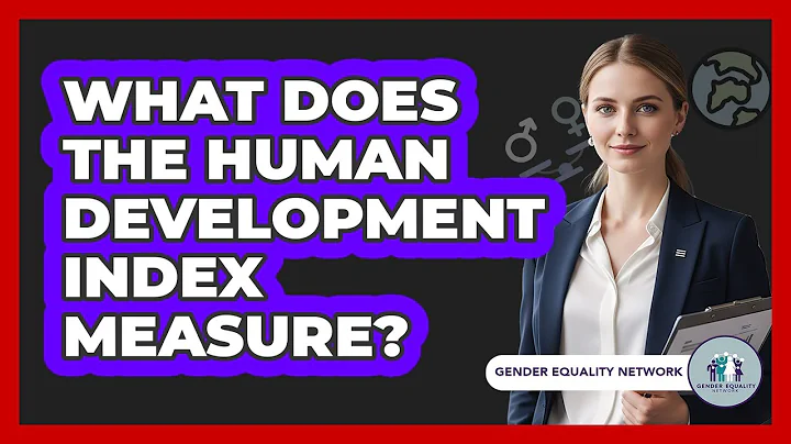 What Does The Human Development Index Measure?