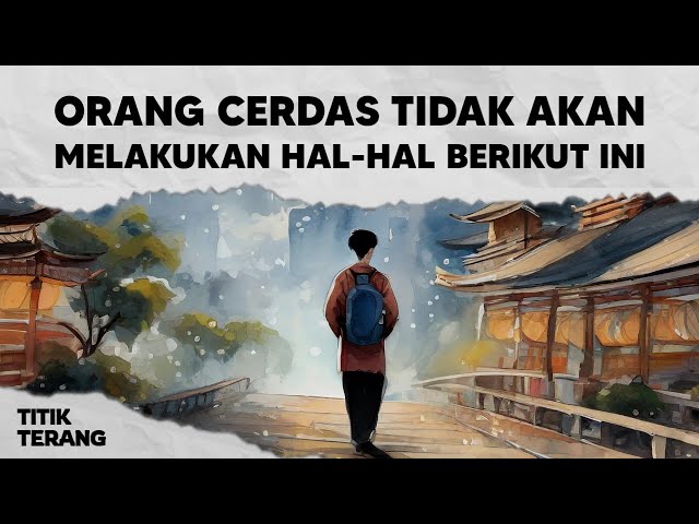 5 Hal Yang Dihindari Oleh Orang Cerdas class=