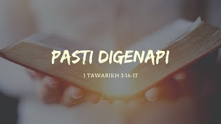 Pasti Digenapi | 1 Tawarikh 3 : 16 - 17