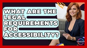 What Are The Legal Requirements For Accessibility? - Conventions Network