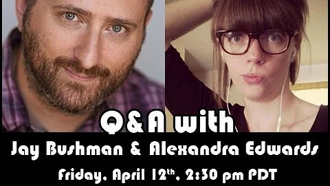 Alexandra Edwards and Jay Bushman (Transmedia Team...