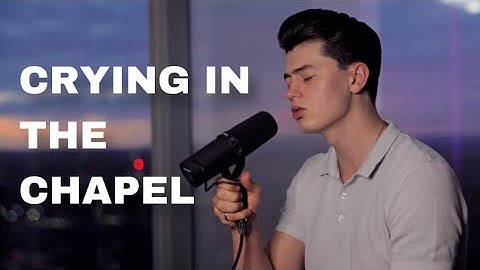Thumbnail of Elvis Presley - Crying In The Chapel (Cover by Elliot James Reay)