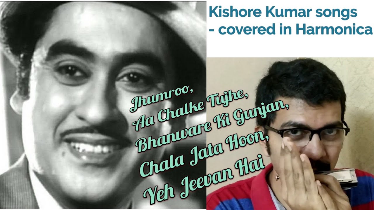 Kishore Kumar songs covered in Mouth Organ Jhumroo, Aa Chalke