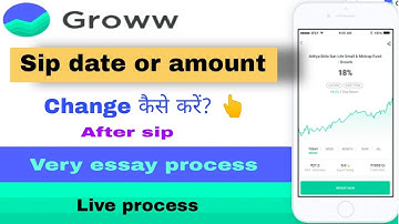 how to change sip date in groww app | sip date or amount change कैसे करें?