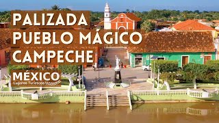 Palizada Pueblo Mágico Campeche | Donde el tiempo se detuvo para bien