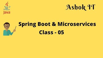 Spring Boot & Microservices Online Training | Class - 05 | Ashok IT