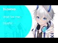 Slushii Wait For Me mp3