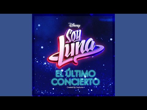 Elenco de Soy Luna - Solo para Ti (From \