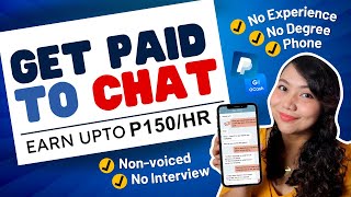 GET PAID TO CHAT: Earn Upto P150/HR | NonVoiced Online Job! NO INTERVIEW & PWEDE MOBILE DATA