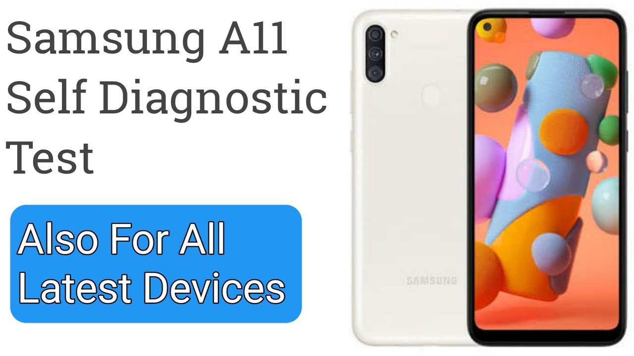 Samsung Galaxy A11 Self Diagnostic Test YouTube