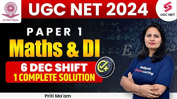 UGC NET Paper 1 | UGC NET 2024 Paper 1 Data Interpretation & DI 6 Dec Paper Solution | Priti Ma