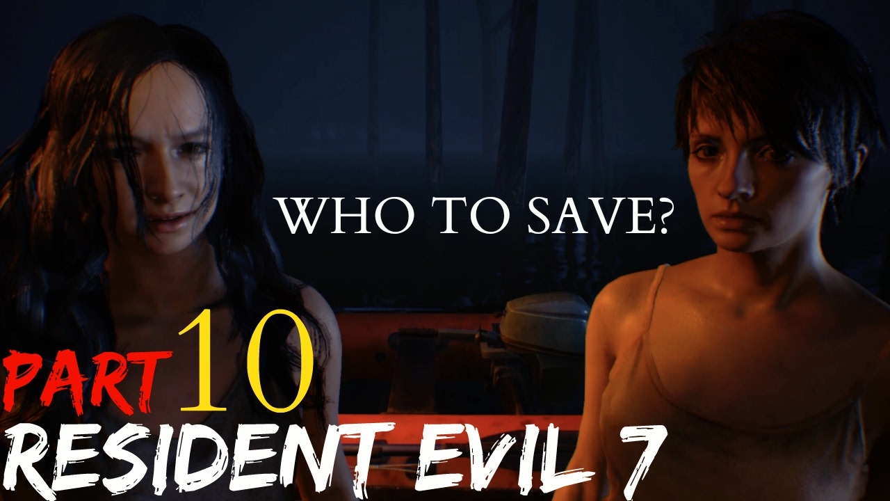 RESIDENT EVIL 7 Who To Save Mia or Zoe, Mia Ending,  Jack Baker Final Boss fight, Eveline - YouTube