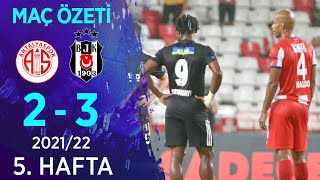 Fraport TAV Antalyaspor 2-3 Beşiktaş MAÇ ÖZETİ | 5. Hafta - 2021/22
