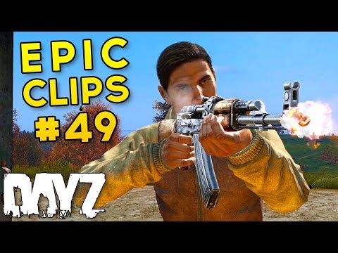 [0.63] Sweet Revenge - Epic Clips #49 - DayZ Standalone