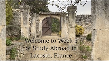 SCAD Study Abroad Week 3 in Lacoste, France