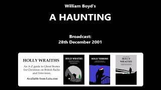 A Haunting (2001) by William Boyd
