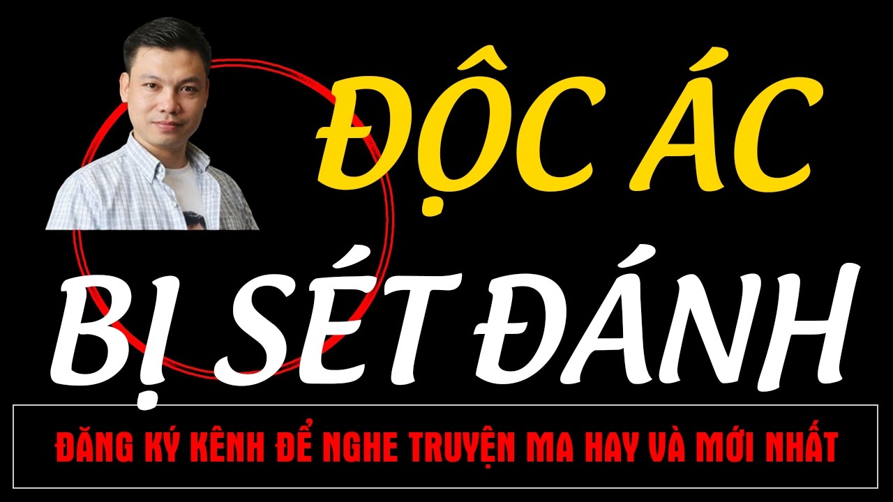 Chuyện Ma Mới : ĐỘC ÁC BỊ SÉT ĐÁNH | Truyện Ma MC ĐÌNH SOẠN