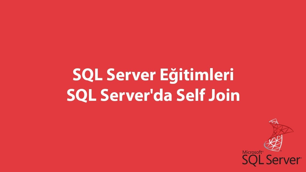 SQL Server'da Self Join - YouTube