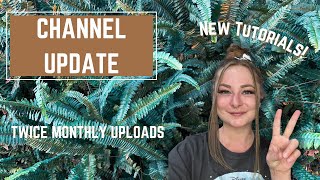 Channel Update!