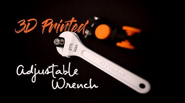 Adjustable Wrench  3D Printed