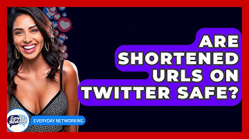 Are Shortened URLs On Twitter Safe? - Everyday-Networking