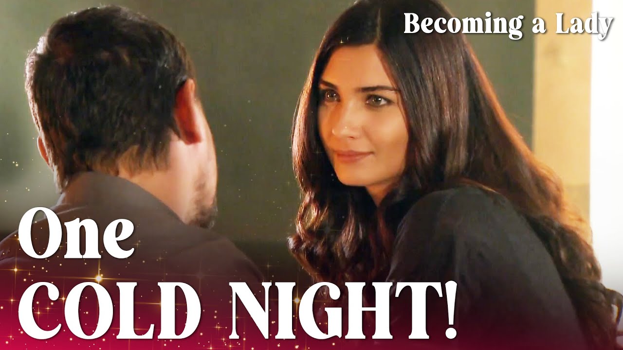 Hasret spends a winter night with Levent! - Episode 49 | Becoming a Lady