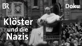 Geistlichkeit zur NS-Zeit: Bayerns Klöster unter dem Hakenkreuz