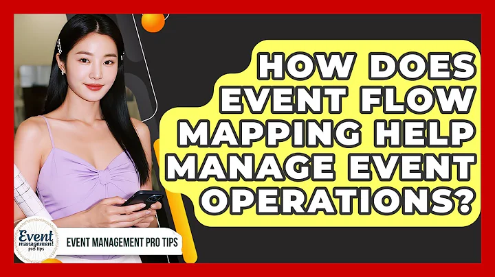 How Does Event Flow Mapping Help Manage Event Operations? - Event Management Pro Tips