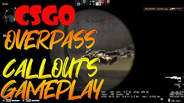 Counter Strike  Global Offensive: Overpass Callouts Gameplay HD (No Commentary) 2019.11.23