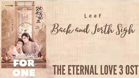 Leaf – Back and Forth Sigh (The Eternal Love 3 OST)