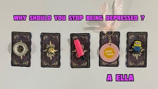 Why Should You Stop Being Depressed    Pick A Card  Tarot Reading 