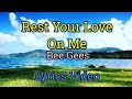 Rest Your Love On Me - Bee Gees (Lyrics Video)