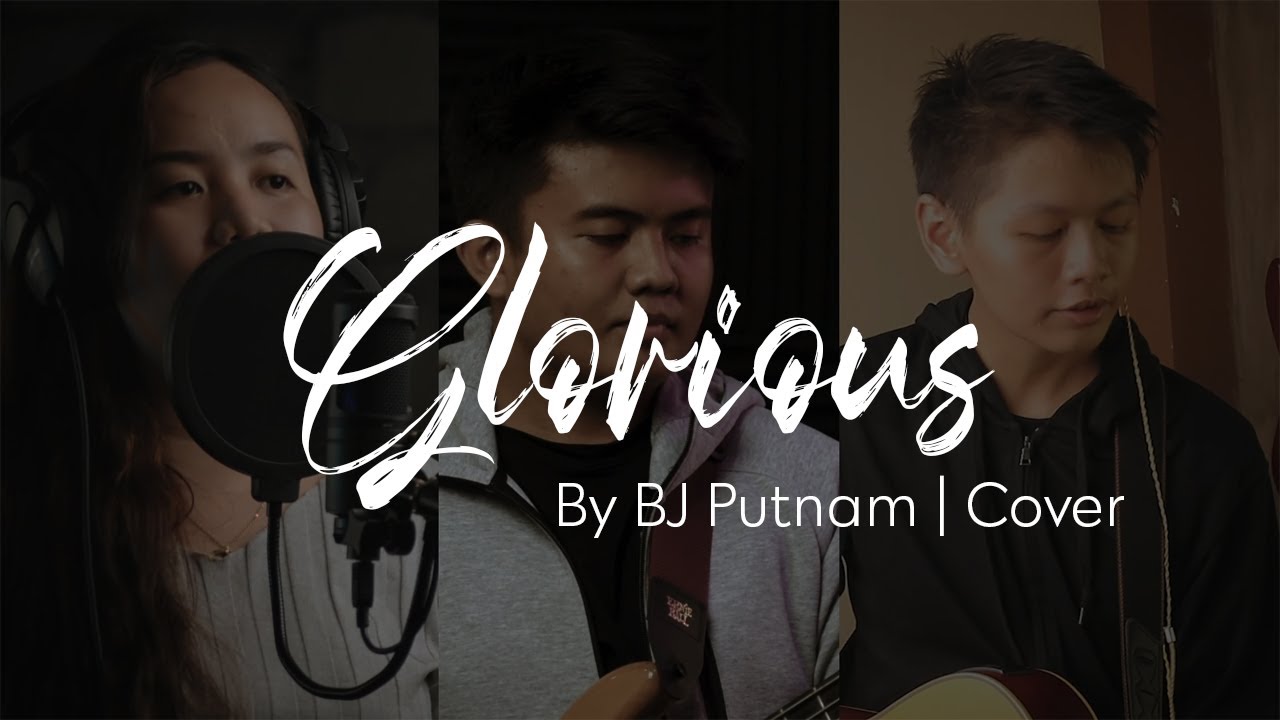 Glorious by BJ Putnam | Worship Cover - YouTube