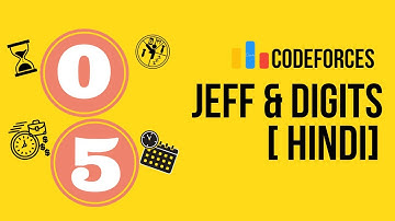 [HINDI] Codeforces Problem A. Jeff and Digits | Tutorial and Solution