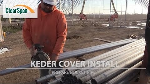 ClearSpan Fabric Building Tips: Installing Keder Pocket Pipe
