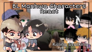 Bl Manhwa Characters react || Killing Stalking || 3/4 || + Killing Stalking