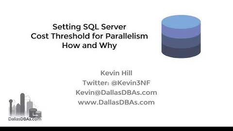 Cost Threshold for Parallelism in SQL Server