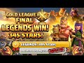 LEGENDS Domination! Gold League II Final Victory (345 Stars) | CoC CWL