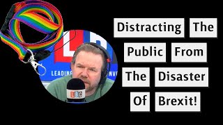 James O'Brien Asks How Politicans Can Distract The Public From The Disaster Of Brexit!