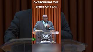 Overcoming the Spirit of Fear || New Covenant Christian Church ||