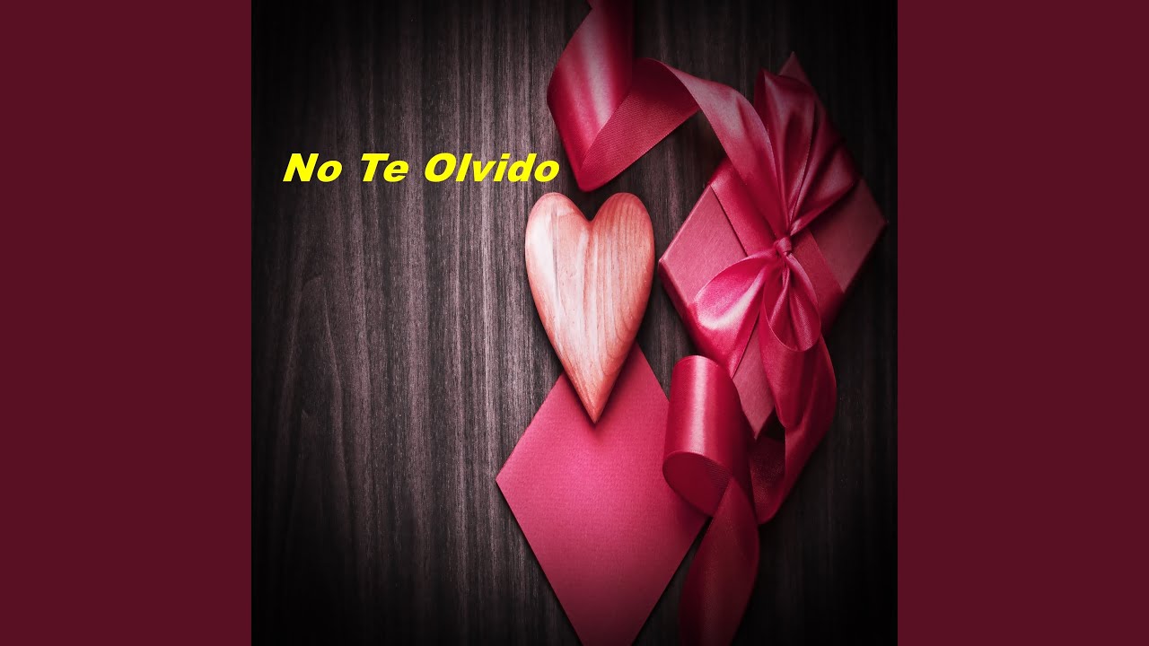 在 YouTube 上觀看「No Te Olvido」