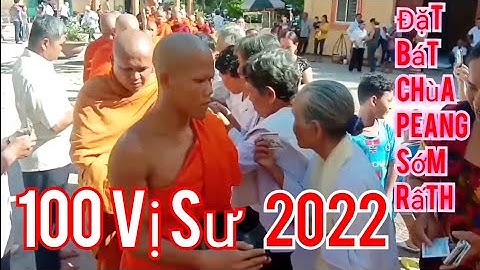 Lễ đặt Bát 100 Vị Sư Chùa Peng Som Rấth, Sóc Trăng