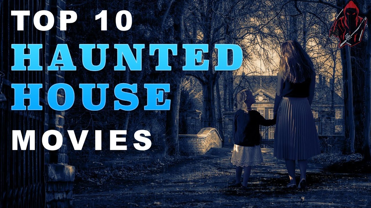 best haunted house movies