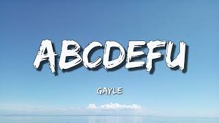 Gayle - Abcdefu (Lyrics) - Cody Johnson, Jordan Davis, Luke Combs, Lainey Wilson, Kane Brown,