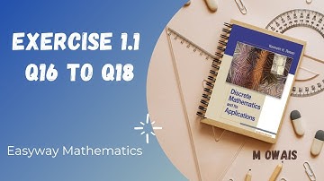 Exercise # 1.1 Q16  to Q18 || Kenneth H.Rosen Discrete Mathematics Solution  7th Edition By M.Owais