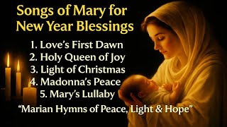 Download Lagu “Songs of Mary for New Year Blessings 🌹 | Marian Hymns of Peace, Light \u0026 Hope” MP3